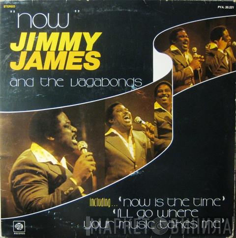  Jimmy James & The Vagabonds  - Now