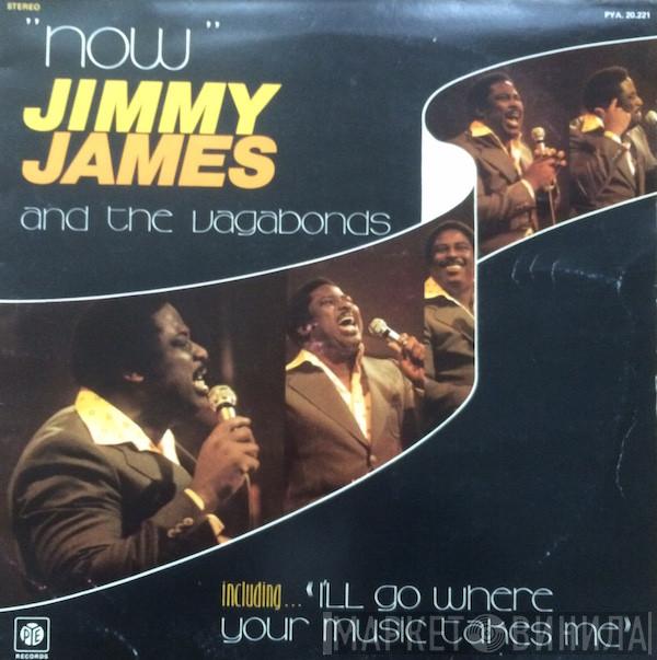  Jimmy James & The Vagabonds  - Now