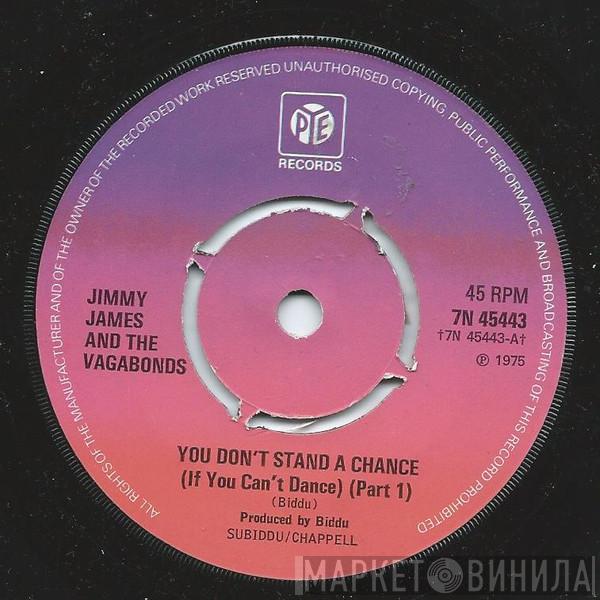 Jimmy James & The Vagabonds - You Don't Stand A Chance If You Can't Dance (Part 1&2)