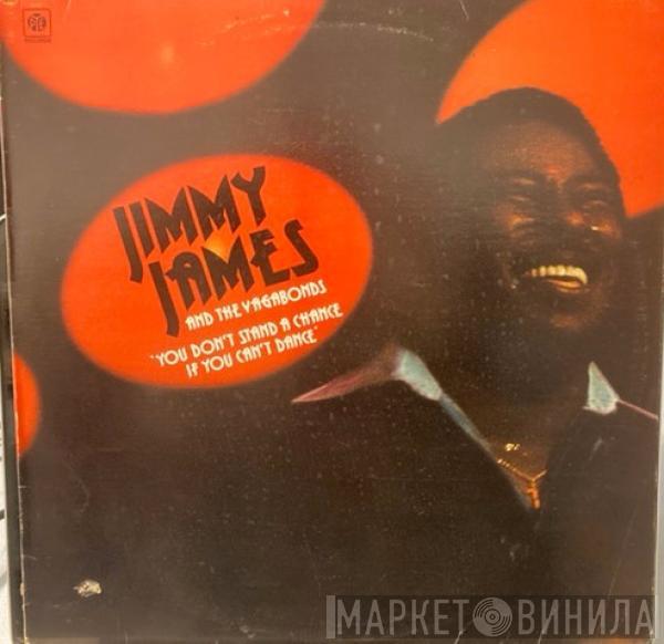  Jimmy James & The Vagabonds  - You Don't Stand A Chance If You Can't Dance
