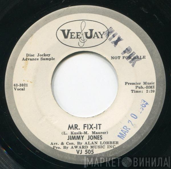Jimmy Jones - Mr. Fix-It