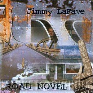  Jimmy LaFave  - Road Novel
