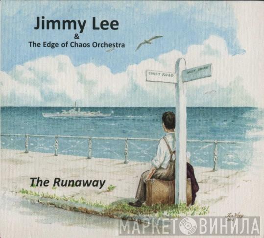 Jimmy Lee , The Edge Of Chaos Orchestra - The Runaway