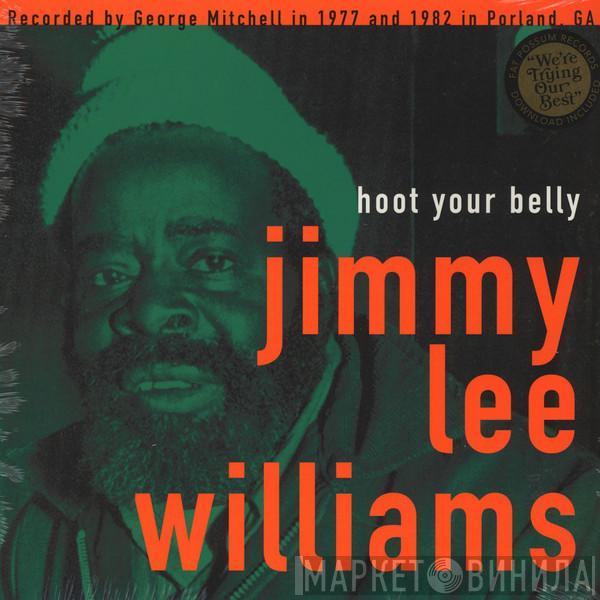 Jimmy Lee Williams - Hoot Your Belly
