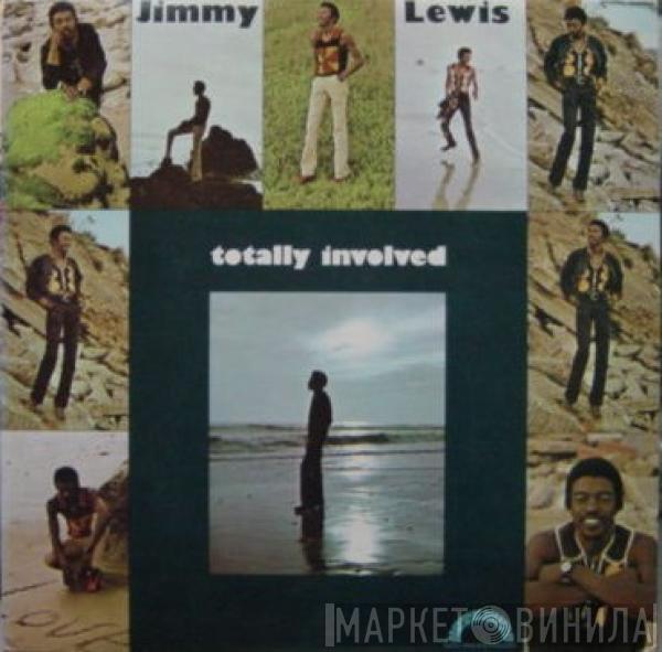  Jimmy Lewis  - Totally Involved