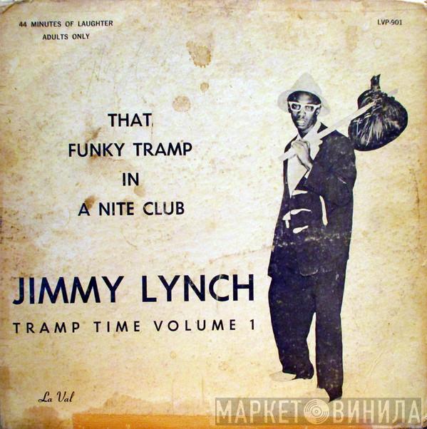 Jimmy Lynch  - Tramp Time Volume 1