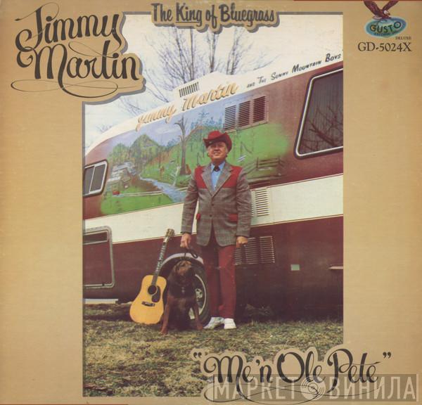 Jimmy Martin - Me 'N Ole Pete