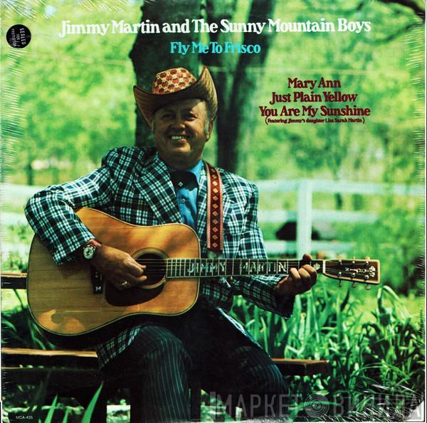 Jimmy Martin, The Sunny Mountain Boys - Fly Me To Frisco