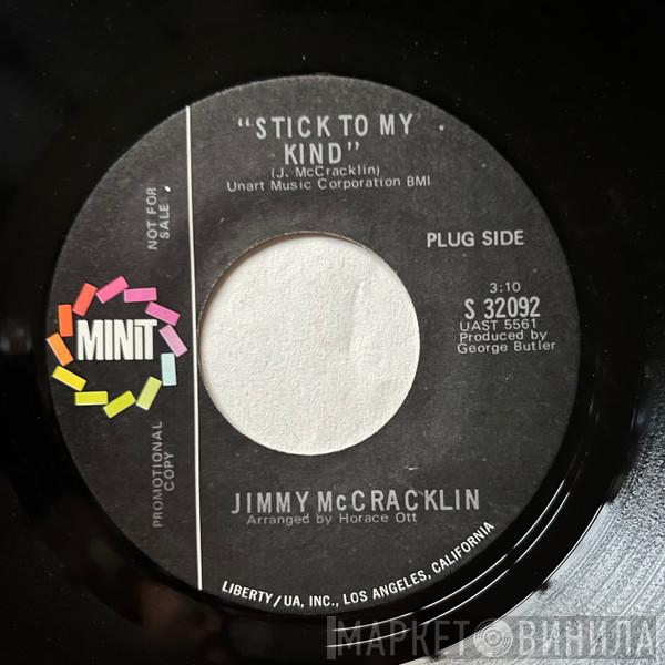  Jimmy McCracklin  - Stick To My Kind