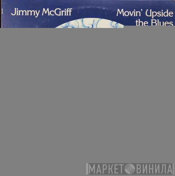 Jimmy McGriff - Movin' Upside The Blues