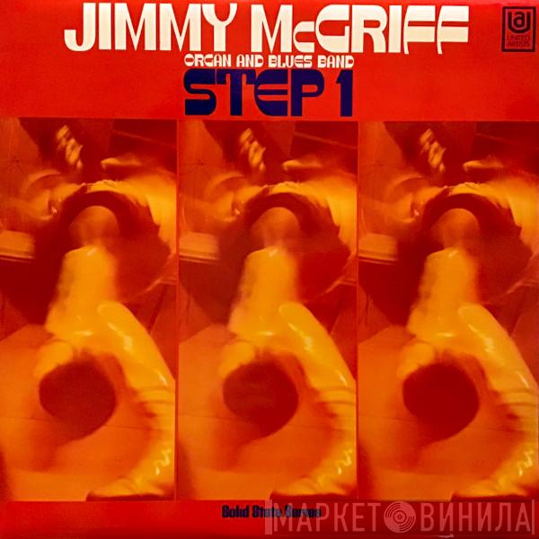 Jimmy McGriff Organ And Blues Band - Step One