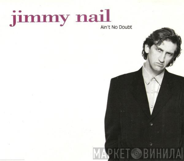 Jimmy Nail - Ain't No Doubt