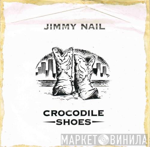  Jimmy Nail  - Crocodile Shoes