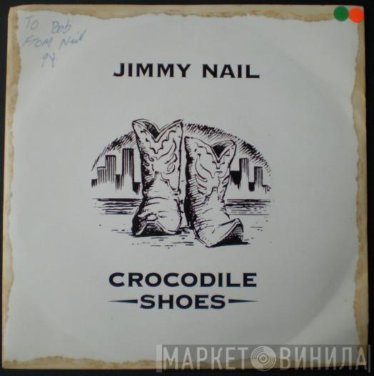 Jimmy Nail - Crocodile Shoes