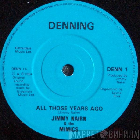 Jimmy Nairn, The Mimics - All Those Years Ago