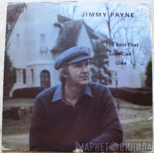 Jimmy Payne - The Best That Love Can Give