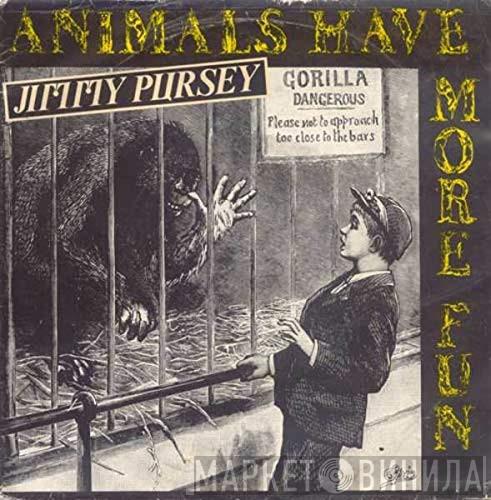 Jimmy Pursey - Animals Have More Fun