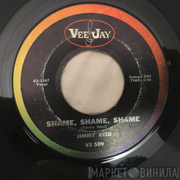 Jimmy Reed - Shame, Shame, Shame / There'll Be A Day