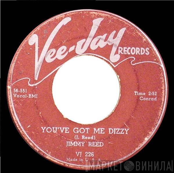 Jimmy Reed - You've Got Me Dizzy / Honey, Don't Let Me Go
