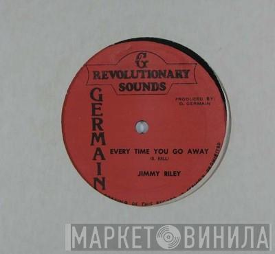  Jimmy Riley  - Everytime You Go Away / Version
