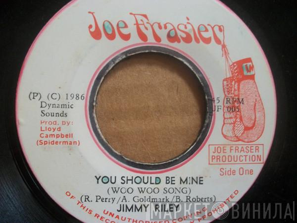  Jimmy Riley  - You Should Be Mine