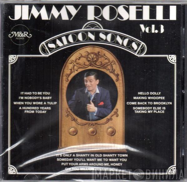 Jimmy Roselli - Saloon Songs Vol. 3