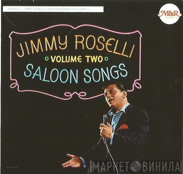 Jimmy Roselli - Saloon Songs Volume Two
