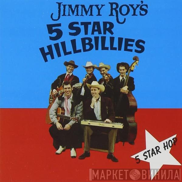 Jimmy Roy's 5 Star Hillbillies - 5 Star Hop