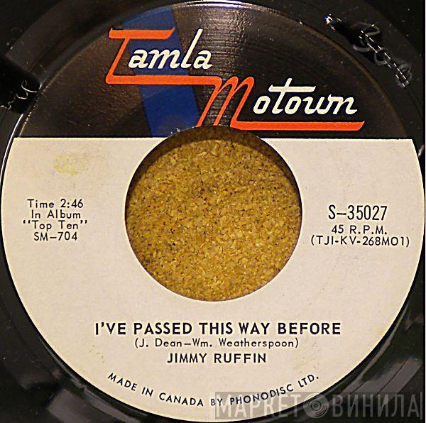  Jimmy Ruffin  - I've Passed This Way Before / Tomorrow's Tears