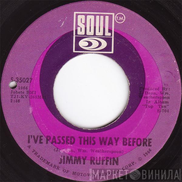  Jimmy Ruffin  - I've Passed This Way Before / Tomorrow's Tears