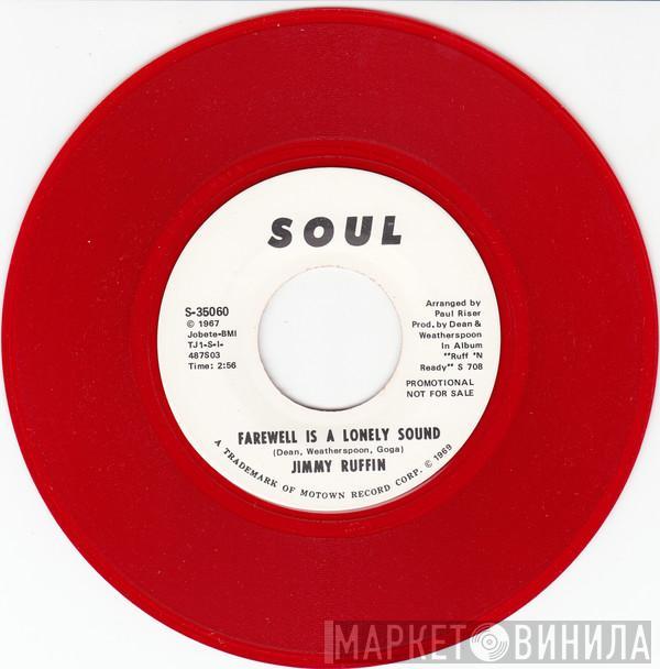  Jimmy Ruffin  - Farewell Is A Lonely Sound