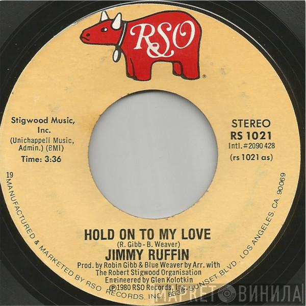  Jimmy Ruffin  - Hold On To My Love