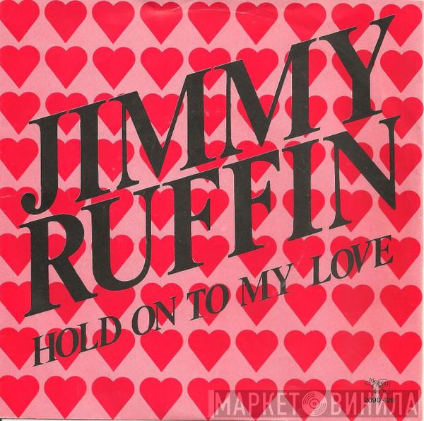  Jimmy Ruffin  - Hold On To My Love