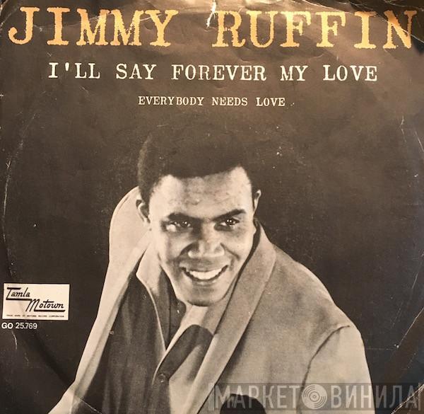  Jimmy Ruffin  - I'll Say Forever My Love