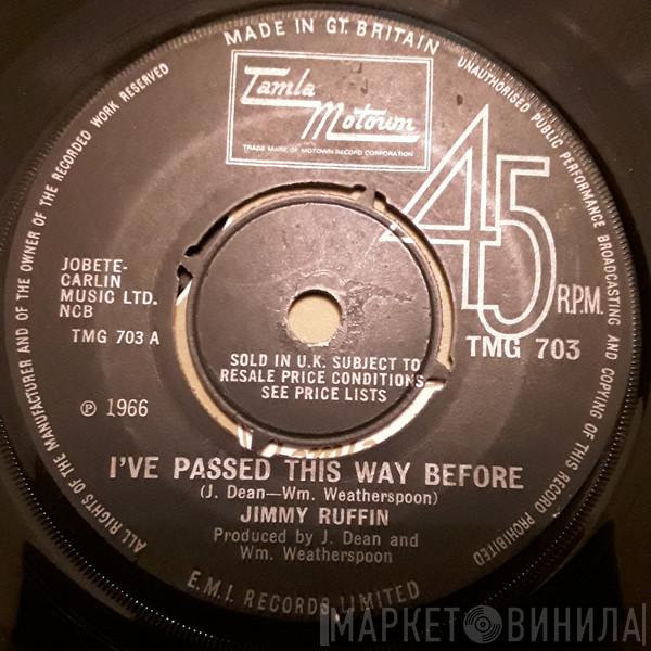 Jimmy Ruffin  - I've Passed This Way Before