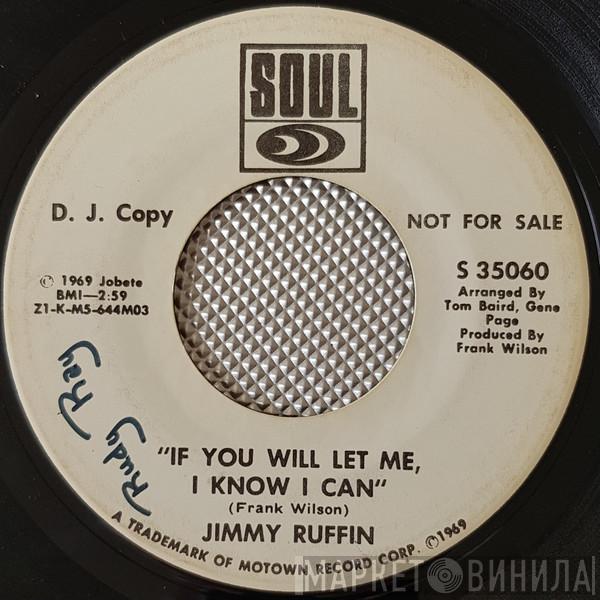  Jimmy Ruffin  - If You Will Let Me, I Know I Can