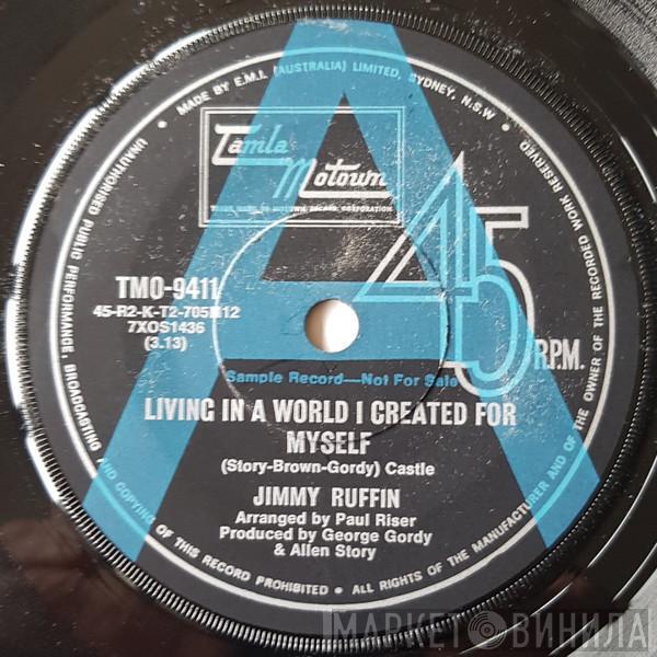  Jimmy Ruffin  - Living In A World I Created For Myself
