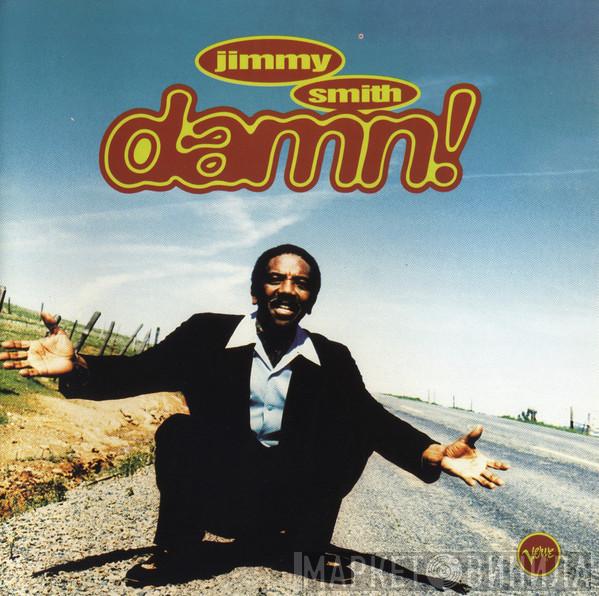  Jimmy Smith  - Damn!