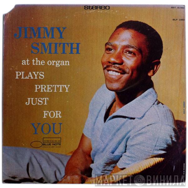 Jimmy Smith  - Plays Pretty Just For You