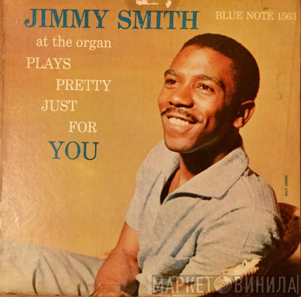  Jimmy Smith  - Plays Pretty Just For You