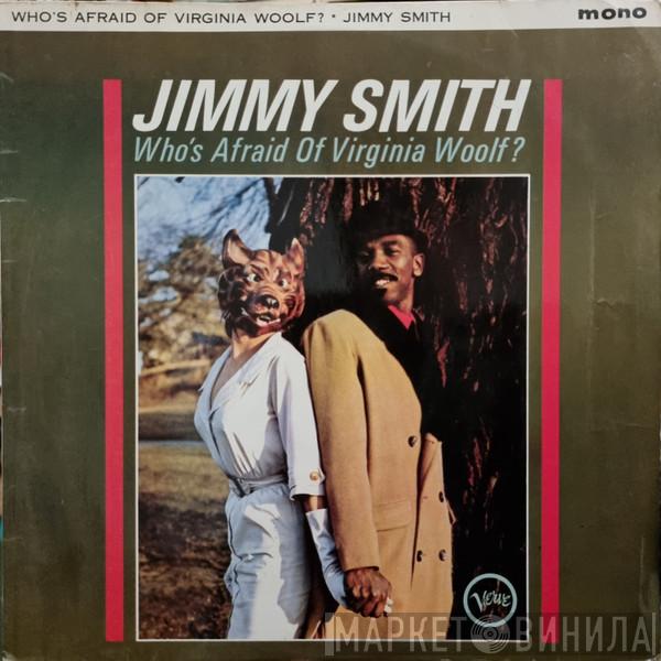 Jimmy Smith - Who's Afraid Of Virginia Woolf?