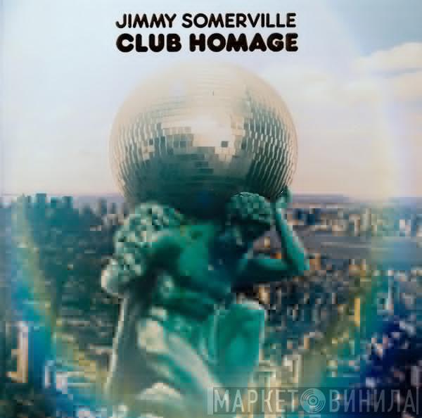  Jimmy Somerville  - Club Homage