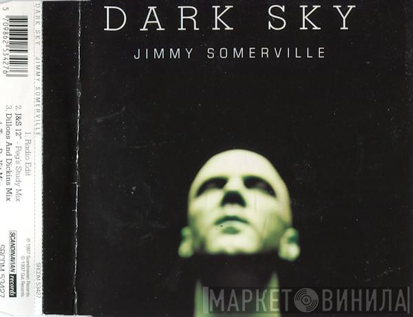  Jimmy Somerville  - Dark Sky