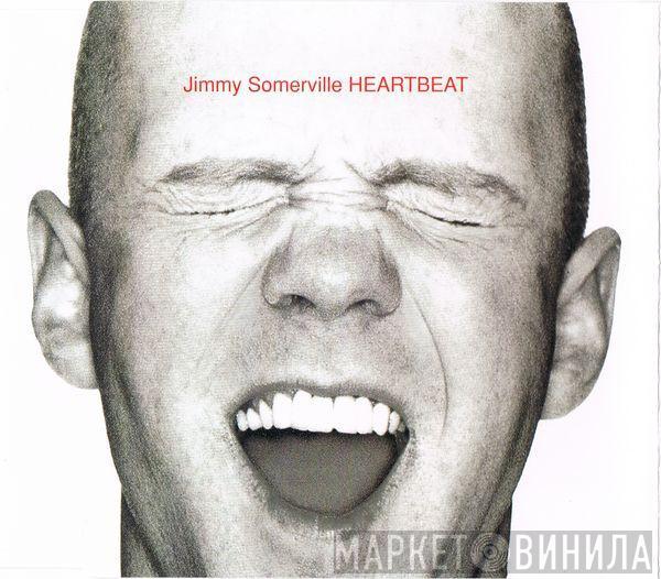  Jimmy Somerville  - Heartbeat