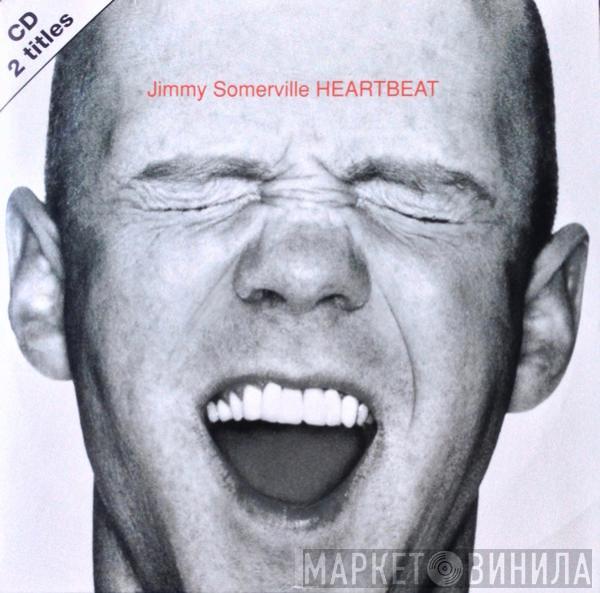  Jimmy Somerville  - Heartbeat