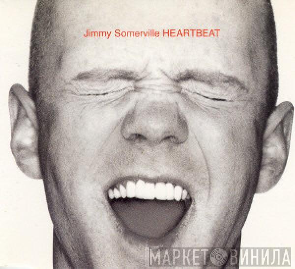  Jimmy Somerville  - Heartbeat