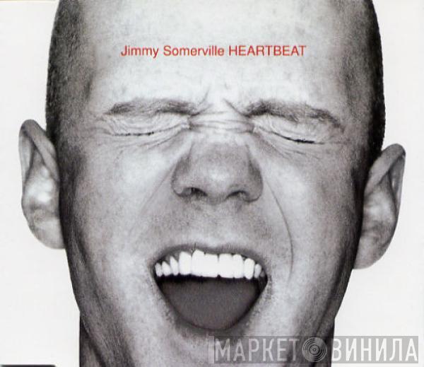  Jimmy Somerville  - Heartbeat