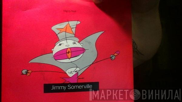  Jimmy Somerville  - Mighty Real