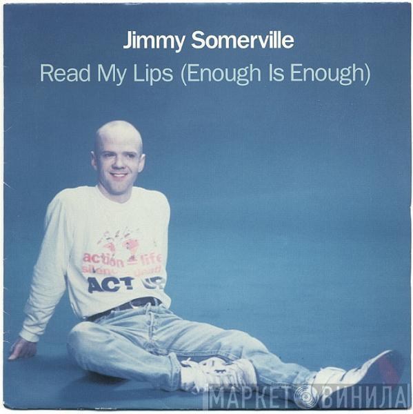  Jimmy Somerville  - Read My Lips (Enough Is Enough)