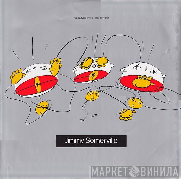  Jimmy Somerville  - Read My Lips